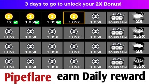 review || pipeflare.io || how to earn daily reward || more earning with bonus spin