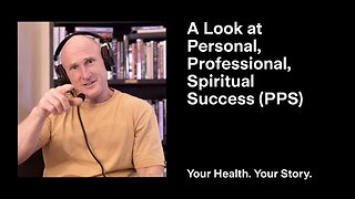 A Look at Personal, Professional, Spiritual Success (PPS)