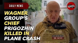 Wagner Group's Chief Prigozhin Killed In Plane Crash, Russian State Media Reports