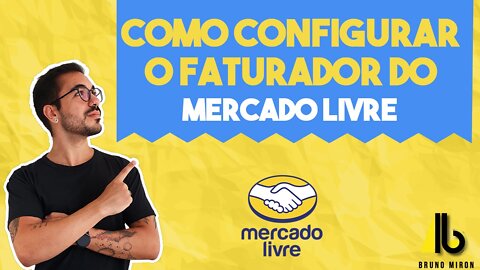 FATURADOR DO MERCADO LIVRE - COMO CONFIGURAR