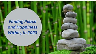 Finding Peace and Happines Within