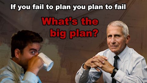 What is the big plan?