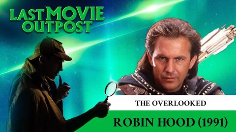 Robin Hood : Prince of Thieves - A Retro Review