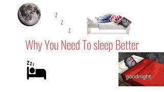 Why YOU Need To Sleep Better