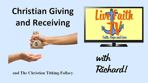Session 72: Pauline Epistles Study -- Christian Giving and The Christian Tithing Fallacy