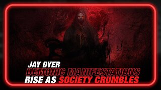 Demonic Manifestations Rise as Society Crumbles