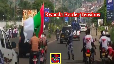 Africa Matters: Rwandan workers stranded by border closure