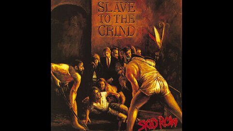 Skid Row - Slave To The Grind