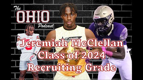 4 ⭐ WR Jeremiah McClellan recruiting grade - Ohio State Recruiting