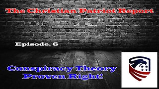 The Christian Patriot Report: Conspiracy Theory Proven Right!