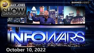 The Alex Jones Show - FULL SHOW 10/10/22