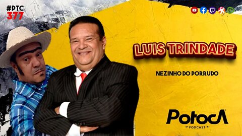 LUIS TRINDADE | PTC #377