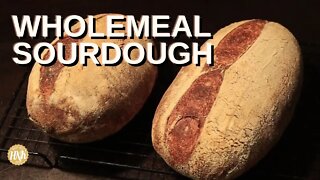 How to make Wholemeal sourdough bread