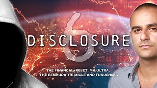 DISCLOSURE Part 6 | "Fukushima Disaster & Extraction " | OFFICIAL TRAILER