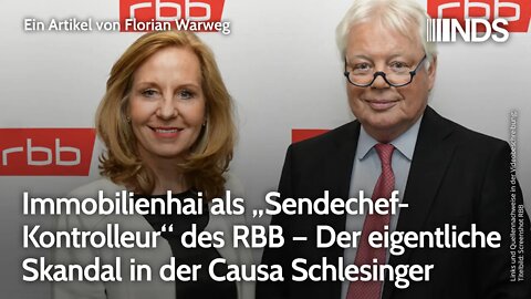 Immobilienhai als „Sendechef-Kontrolleur“ des RBB. Eigentlicher Skandal in Causa Schlesinger. Warweg