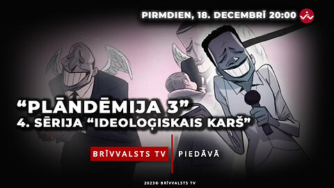 “Plandēmija 3” (“Pandemic 3”) 4. sērija