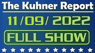 The Kuhner Report 11/09/2022 [FULL SHOW] Midterm election results: The red wave becomes a ripple - What the hell happened? Has it been rigged as in 2020?