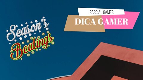 Season's Beatings - Dica Gamer