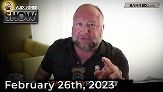 Alex Jones Show SUNDAY LIVE FULL SHOW 2/26/23