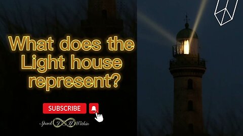 What does the Light House Represent?
