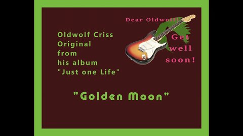 Oldwolf Criss "Golden Moon" (Original)