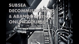 Subsea Decommissioning and Abandonment Online Course