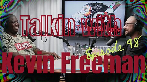 TwT ep98 | Talkin with Kevin Freeman | The Hi-Five Custodian
