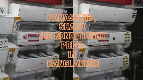 Panasonic , sharp air conditioner price in bangladesh