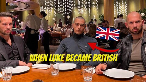 The TATES Transform Luke To Become British (Flashback)