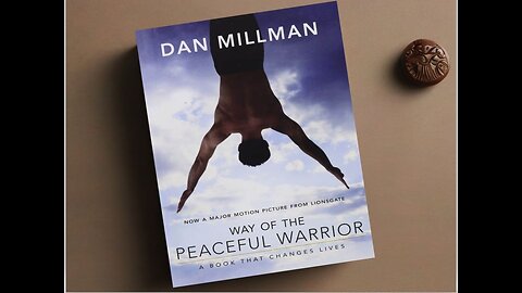 Journey to Enlightenment: Way of the Peaceful Warrior