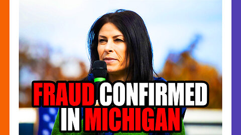 Michigan AG Admits Election Fraud Occurred In 2020