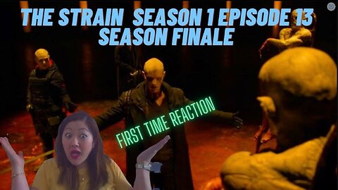 The Strain Season 1 Episode 13 First Time Reaction