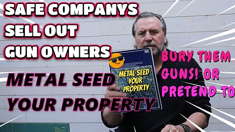 bury your guns, dont trust safe companys