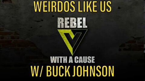 Weirdos Like Us W/ Buck Johnson