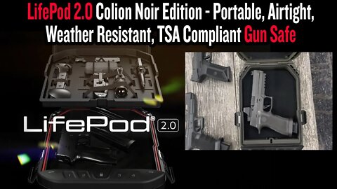 LifePod 2.0 Colion Noir Edition - Portable, Airtight, Weather Resistant, TSA Compliant Gun Safe