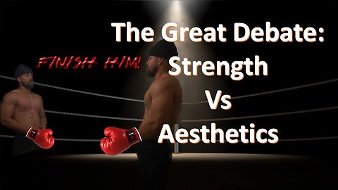 Men's Value Live #20: The Great Debate: Strength vs. Aesthetics