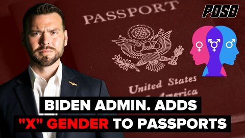 Biden Admin. Announces New Trans Agenda, Add X Gender To Passports