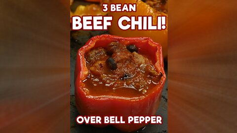 3 Bean Beef Chili Over Bell Peppers - Slow Cooker