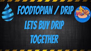 Drip Network / Foodtopian. Do we really help DRIP. 2 BNB DRIP BUY + 107 DRIP burn