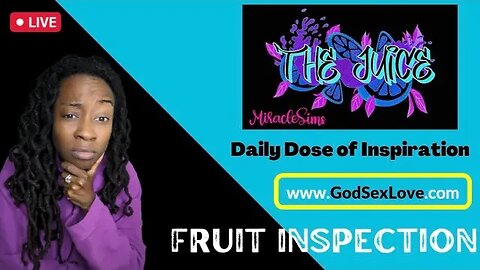 The Juice: Season 11 Episode 46: Fruit Inspection