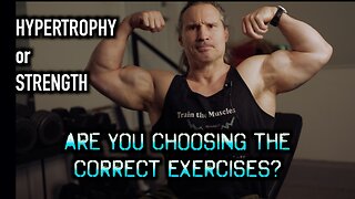 The RIGHT EXERCISE for STRENGTH and HYPERTROPHY