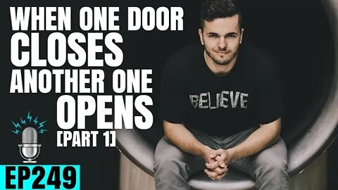 When One Door Closes Another One Opens ft. Troy Ericson of Lead Paramedic [Part 1] | SBD Ep 249