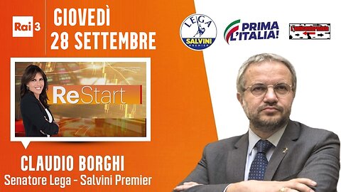 🔴 Interventi del Sen. Claudio Borghi a "ReStart" (28/09/2023)