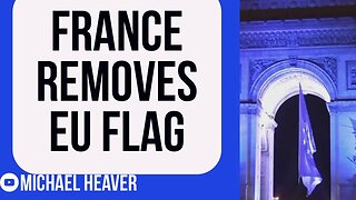 France REMOVES EU Flag In Eurosceptic Victory