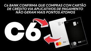 C6 Bank compras com cartão de crédito via aplicativos de pagamento não geram mais pontos Átomos