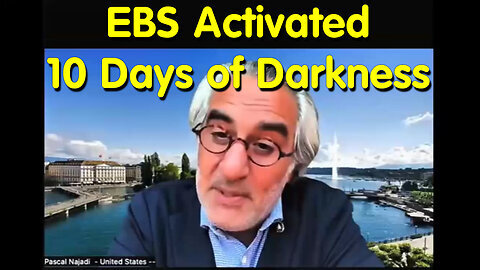 Pascal Najadi: EBS Activated - 10 Days of Darkness Soon