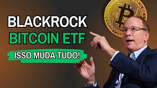 O Futuro do Bitcoin: A Ascensão do ETF Spot da Blackrock