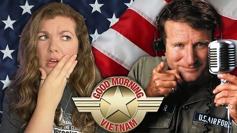 GOOD MORNING VIETNAM Sent Me on an Emotional Roller Coaster! *** FIRST TIME WATCHING ***
