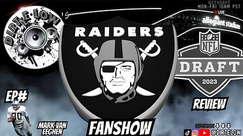 #DirtELow's #Raiders Fan Show!!!! Ep#30