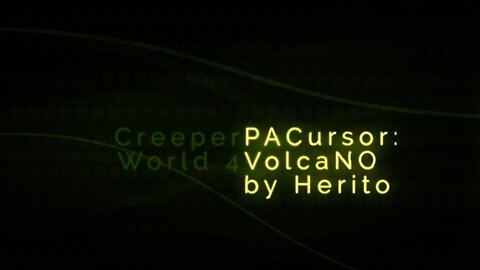 PACursor VolcaNO by Heritor Creeper World 4